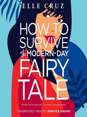 cover image of How to Survive a Modern-Day Fairy Tale